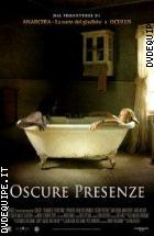 Oscure Presenze (V.M. 14 Anni)