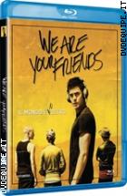 We Are Your Friends ( Blu - Ray Disc )