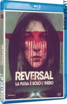 Reversal - La Fuga  Solo L'inizio ( Blu - Ray Disc )