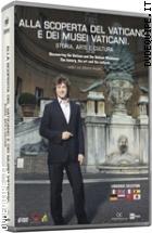 Alla Scoperta Del Vaticano E Dei Musei Vaticani - Storia, Arte, Cultura (6 Dvd)