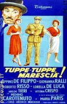 Tuppe Tuppe, Maresci!