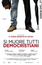 Si Muore Tutti Democristiani