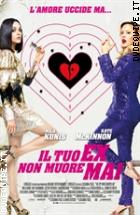 Il Tuo Ex Non Muore Mai ( Blu - Ray Disc )