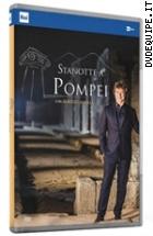 Stanotte A Pompei