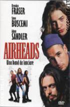 Airheads Una Banda Da Lanciare