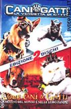 Come Cani & Gatti + Cani & Gatti - La vendetta di Kitty (2 DVD)