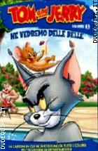 Tom And Jerry - Ne Vedremo Delle Belle - Volume 01