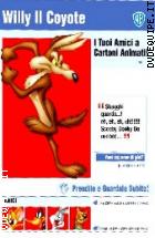 I Tuoi Amici A Cartoni Animati! - Willy Il Coyote
