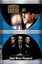 C'era Una Volta In America + Quei Bravi Ragazzi (3 Dvd)