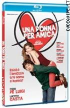 Una Donna Per Amica ( Blu - Ray Disc )