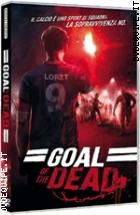 Goal Of The Dead