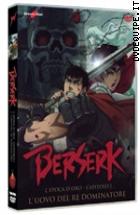 Berserk - L'epoca D'oro - Capitolo I: L'uovo Del Re Dominatore