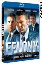 Felony ( Blu - Ray Disc )