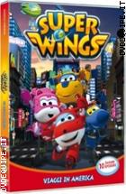 Super Wings! - Volume 3 - Viaggi In America