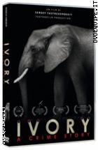 Ivory. A Crime Story