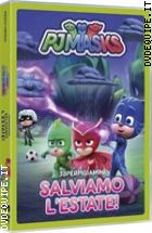 PJ Masks - Super Pigiamini - Salviamo L'estate!