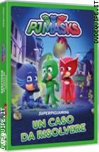PJ Masks - Super Pigiamini - Un Caso Da Risolvere