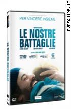 Le Nostre Battaglie