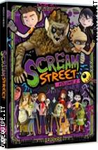 Scream Street - Vol. 2 (2 Dvd)
