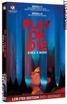 Play Or Die - Gioca O Muori - Limited Edition (Dvd + Booklet)