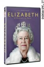 Elizabeth - A Portrait In Parts