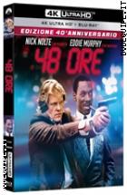 48 Ore - Edizione 40 Anniversario ( 4K Ultra HD + Blu - Ray Disc )