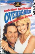 Overboard - Una Coppia Alla Deriva 