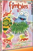 I Fimbles - Smelly Jelly