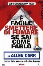 � Facile Smettere Di Fumare Se Sai Come Farlo