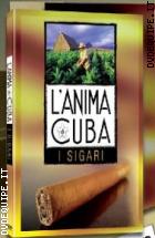 L'Anima Di Cuba. I Sigari (DVD + Libro)
