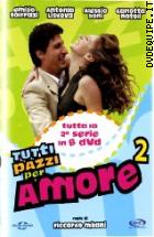 Tutti Pazzi Per Amore - Stagione 2 ( 8 Dvd)