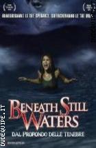 Beneath Still Waters