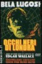 Occhi Neri Di Londra (Bela Lugosi Horror Collection)