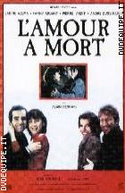 L'Amour A Mort