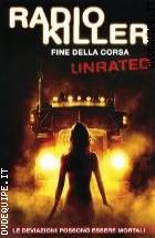 Radio Killer - Fine della corsa - Unrated