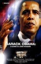 Barack Obama: L'uomo E Il Suo Viaggio
