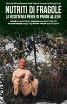 Nutriti Di Fragole - La Resistenza Verde Di Paride Allegri