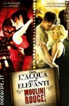 Come L'acqua Per Gli Elefanti + Moulin Rouge! (2 Dvd)