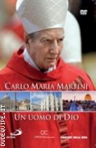 Carlo Maria Martini - Un Uomo Di Dio