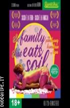 The Family That Eats Soil (V.M 18 Anni)