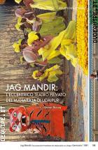 Jag Mandir - L'eccentrico Teatro Privato Del Marajiah Di Udaipur