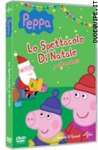 Peppa Pig - Lo Spettacolo Di Natale E Altre Storie