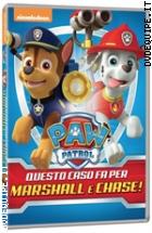 Paw Patrol - Questo Caso Fa Per Marshall E Chase!