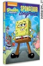 SpongeBob - SpongeBob E I Pantaloni Lunghi