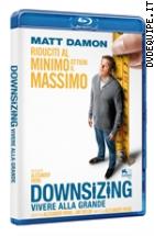 Downsizing - Vivere Alla Grande ( Blu - Ray Disc )