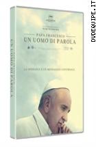 Papa Francesco - Un Uomo Di Parola