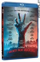 I Morti Non Muoiono ( Blu - Ray Disc )