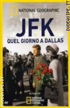 Jfk - Quel Giorno A Dallas (National Geographic) (Dvd + Booklet)