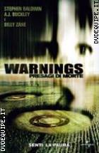 Warnings - Presagi Di Morte