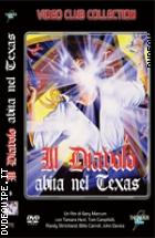 Il Diavolo Abita Nel Texas (Video Club Collection # 009)
